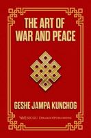 The Art of War and Peace: Developing Our Candlelight-Like Wisdom 0999014129 Book Cover