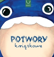 Potwory Książkowe 8396728437 Book Cover
