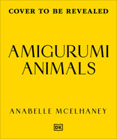 Amigurumi Animals: Over 50 Adorable, Low-sew Plushies to Crochet B0G1Y8FZB1 Book Cover