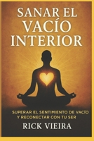 Sanar el Vacío Interior (Spanish Edition) B0FCSR155B Book Cover