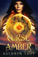 Curse of the Amber 1949090361 Book Cover