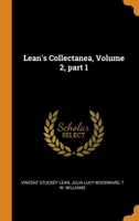 Lean's Collectanea, Volume 2, part 1 0344236765 Book Cover