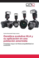 Genetica Evolutiva HLA y Su Aplicacion En Una Poblacion Amerindia 3659084077 Book Cover