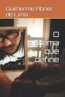 O sistema que define (Portuguese Edition) B0GG8D3R7R Book Cover