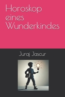 Horoskop eines Wunderkindes (German Edition) B0DXCXBWCR Book Cover