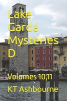 Lake Garda Mysteries D: Volumes 10,11 B09KN2QR99 Book Cover