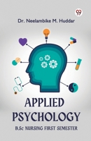 Applied Psychology B. Sc Nursing First Semester B0DXVZD9VD Book Cover