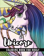 Unicorn Coloring Book For Adult: Adult Coloring Book with Beautiful Unicorn Designs for Relaxation (Unicorn Coloring Book for Girls) B08HPYXZ98 Book Cover