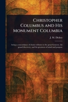Christopher Columbus and His Monument Columbia 1023287862 Book Cover