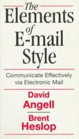 Elements of E-Mail Style: Communicate Effectively via Electronic Mail 0201627094 Book Cover