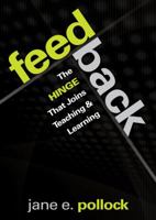 Feedback: The Hinge That Joins Teaching and Learning 1412997437 Book Cover