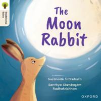 Oxford Reading Tree Traditional Tales: Level 3: The Moon Rabbit 1382046421 Book Cover