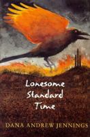 Lonesome Standard Time 015100188X Book Cover