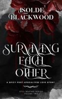 Surviving Each Other: A Post Apocalyptic Love Story (Still Beating) B0H8ZCFWL6 Book Cover