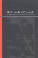 The Comedy of Philosophy: Sense and Nonsense in Early Cinematic Slapstick (Suny Series, Insinuations: Philosophy, Psychoanalysis, Literature) 0791472485 Book Cover