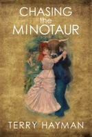 Chasing the Minotaur 1927920256 Book Cover