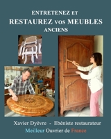 Entretenez et restaurez vos meubles anciens 1006366741 Book Cover