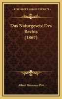 Das Naturgesetz Des Rechts (1867) 1160370656 Book Cover