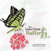 My Lime Green Butterfly 145687103X Book Cover