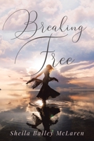 Breaking Free 1956896775 Book Cover