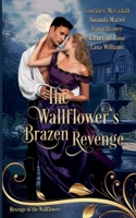 The Wallflower's Brazen Revenge B0DPY2FDZ2 Book Cover