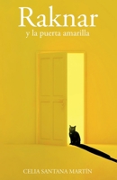 Raknar y la puerta amarilla (Spanish Edition) 8409868881 Book Cover