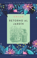 Retorno al jardín (Spanish Edition) 8411721108 Book Cover