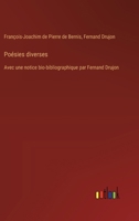 Poésies diverses: Avec une notice bio-bibliographique par Fernand Drujon (French Edition) 3386601731 Book Cover