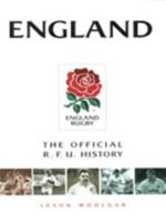 England: The Official Rugby Football Union History 1852278560 Book Cover