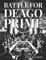 Battle for Deago Prime B0GYJP4TNH Book Cover