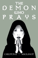 The Demon Who Prays 1800160089 Book Cover