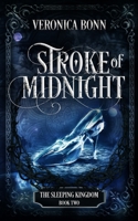 Stroke of Midnight: The Sleeping Kingdom Book 2 1777930588 Book Cover