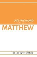 Live the Word Commentary: Matthew 1633600483 Book Cover