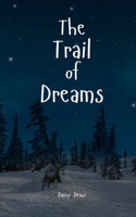 The Trail of Dreams B0DQ1LHJ6M Book Cover