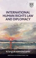 International Human Rights Law and Diplomacy null Book Cover