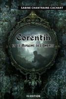 Corentin et le Royaume des Ombres (French Edition) 2368450416 Book Cover