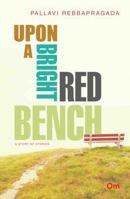 Upon a Bright Red Bench 9383202106 Book Cover