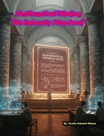 Mathematical Thinking: The University Playbook: Math FOR EVERYONE B0F5ZGJ82V Book Cover