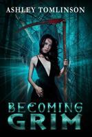Becoming Grim 1948661306 Book Cover