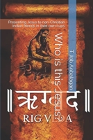 Who is this Jesus?: Presenting Jesus to non-Christian Indian friends in their own cups B08763FLPP Book Cover