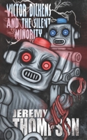Victor Dickens and the Silent Minority B0BW2PWTDF Book Cover