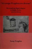 Strange Prophecies Anew: Rereading Apocalypse in Blake, H.D., and Ginsberg 0838638546 Book Cover