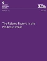 Tire-Related Factors in the Pre-Crash Phase 1493536311 Book Cover