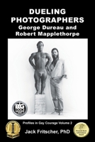 Dueling Photographers: George Dureau and Robert Mapplethorpe 1890834696 Book Cover