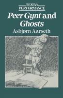 Peer Gynt and Ghosts 0333432746 Book Cover