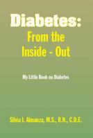 Diabetes: From the Inside - Out 1436346681 Book Cover