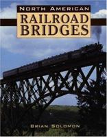 North American Railroad Bridges 0760325278 Book Cover