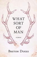 What Sort of Man 1776563026 Book Cover