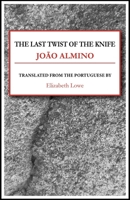 The Last Twist of the Knife 1943150621 Book Cover