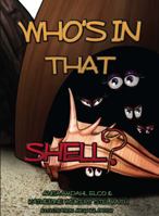 Who's In That Shell? 0988356805 Book Cover